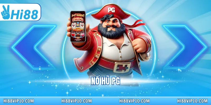 Nổ hũ PG