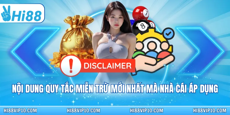 Nội dung quy tắc miễn trừ mới nhất mà nhà cái áp dụng